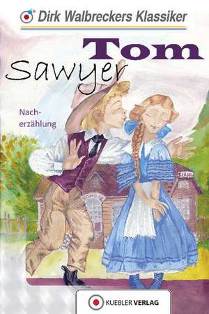 Tom Sawyer de Dirk Walbrecker