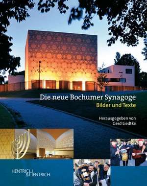 Die neue Bochumer Synagoge de Gerd Liedtke