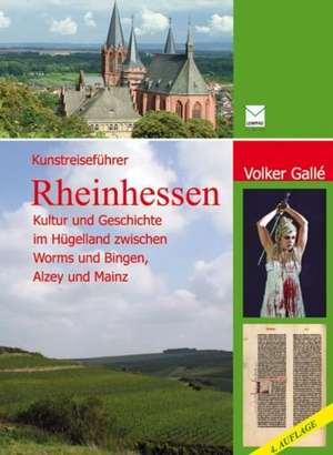 Kunstreiseführer Rheinhessen de Volker Gallé