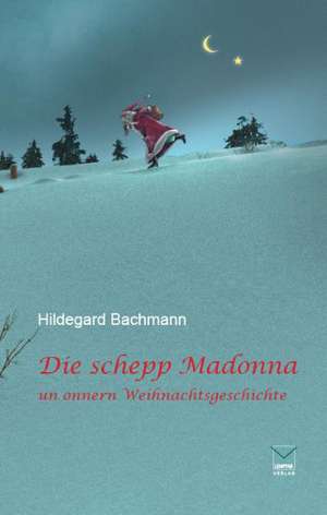 Die schepp Madonna de Hildegard Bachmann