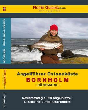 Angelführer Ostseeküste - Bornholm - Dänemark de Michael Zeman