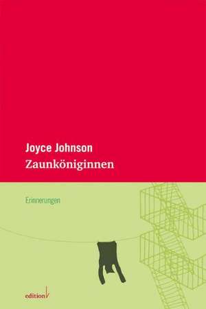 Zaunköniginnen de Joyce Johnson