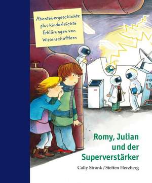 Romy, Julian und der Superverstärker de Cally Stronk