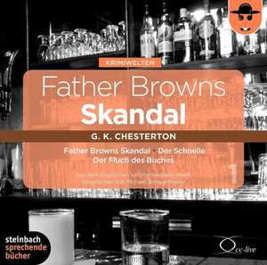 Father Browns Skandal - Die Box de Gilbert Keith Chesterton