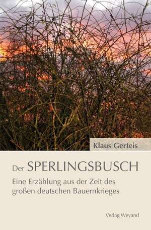 Der Sperlingsbusch de Klaus Gerteis