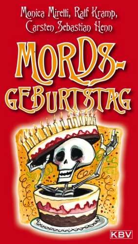 Mords-Geburtstag de Monica Mirelli