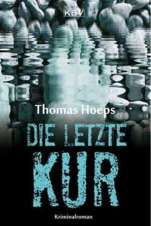 Die letzte Kur de Thomas Hoeps