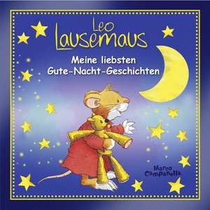 Leo Lausemaus - Meine liebsten Gute-Nacht-Geschichten de Marco Campanella