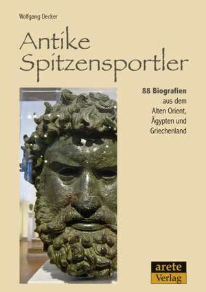 Antike Spitzensportler de Wolfgang Decker