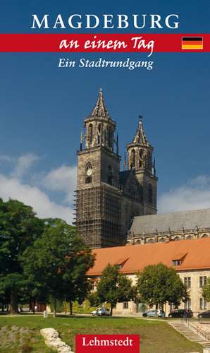 Magdeburg an einem Tag de Günter H Müller