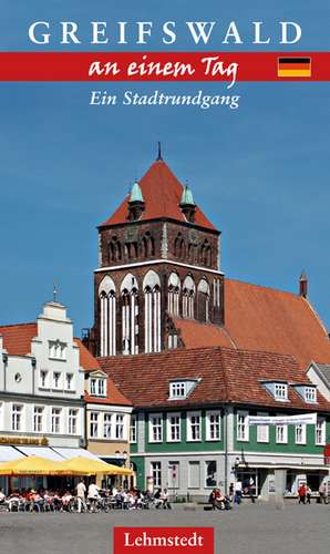 Greifswald an einem Tag de Steffi Böttger