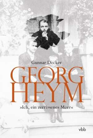 Decker, G: Georg Heym