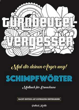 Schimpfwörter-Malbuch de Patrick Kohtz