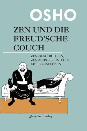 Zen und die Freud'sche Couch de Osho