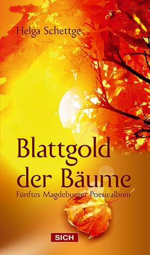 Blattgold der Bäume de Helga Schettge