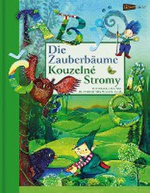 Die Zauberbäume - Kouzelne Stromy de Michael Sellner