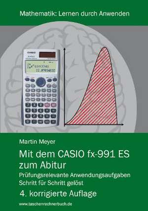 Mit dem CASIO fx-991 ES zum Abitur de Martin Meyer