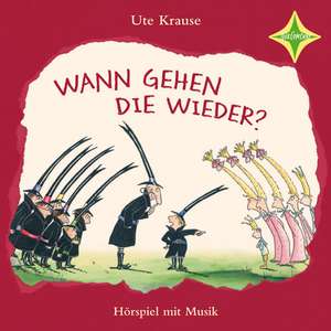 Wann gehen die wieder? de Ute Krause