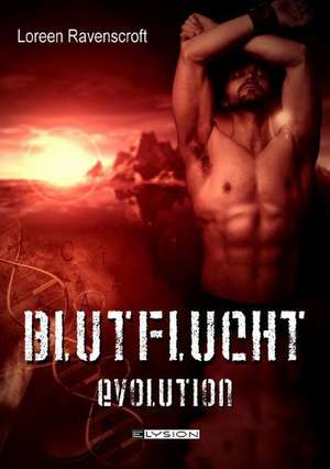 Blutflucht de Loreen Ravenscroft