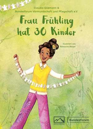 Frau Frühling hat 30 Kinder de Claudia Gliemann