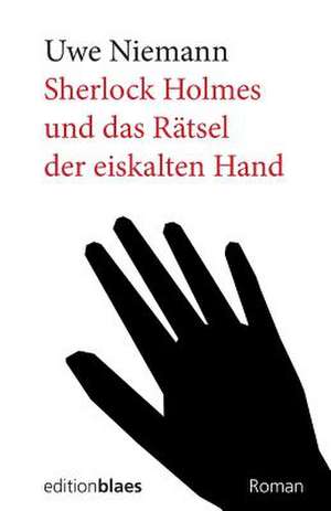 Sherlock Holmes Und Das Raetsel Der Eiskalten Hand