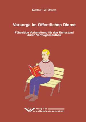 Vorsorge im Öffentlichen Dienst de Martin H. W. Möllers