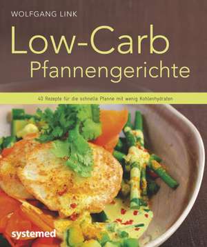 Low-Carb-Pfannengerichte de Wolfgang Link