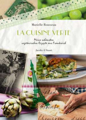 La cuisine verte de Murielle Rousseau