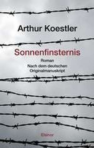 Sonnenfinsternis de Arthur Koestler