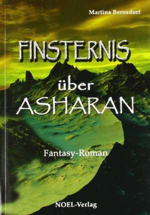 Finsternis über Asharan de Martina Bernsdorf