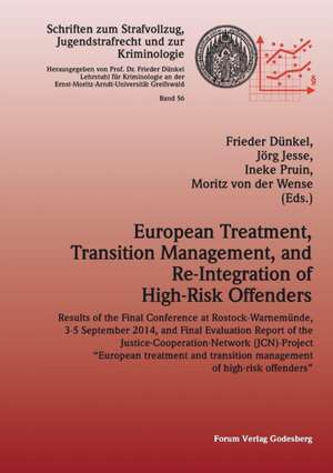 European Treatment, Transition Management and Re-Integration of High-Risk Offenders de Frieder Dünkel