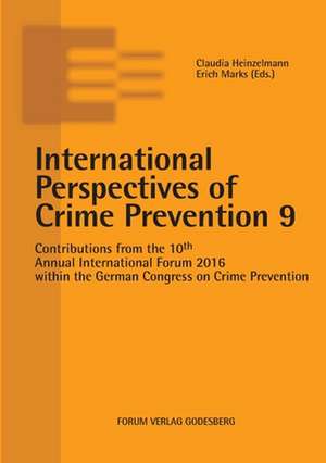 International Perspectives of Crime Prevention 9 de Claudia Heinzelmann