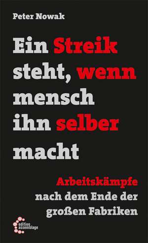 Ein Streik steht, wenn mensch ihn selber macht de Andreas Komrowski