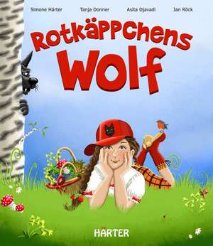 Rotkäppchens Wolf de Simone Härter