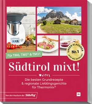 Südtirol mixt! de Heinrich Gasteiger