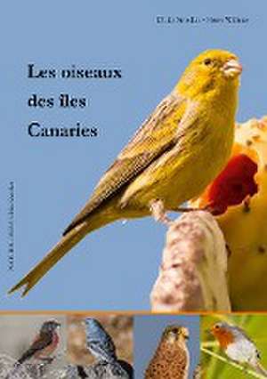 Les oiseaux des îles Canaries de Ulrike Strecker