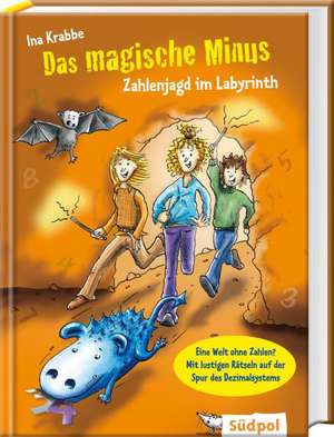 Das magische Minus - Zahlenjagd im Labyrinth de Ina Krabbe