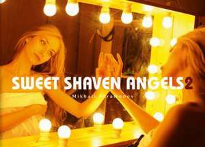 Sweet Shaven Angels 2 de Mikhail Paramonov