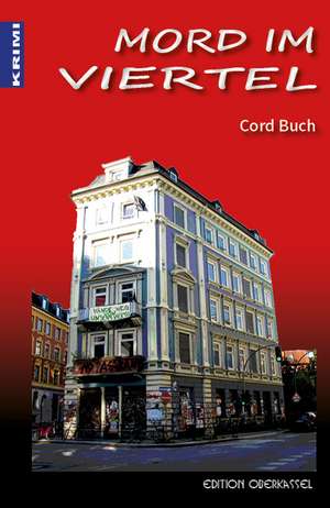 Mord im Viertel de Cord Buch