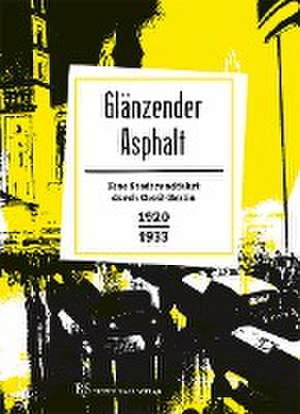 Glänzender Asphalt de Erhard Schütz