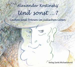 Und sonst? de Alexander Kostinskij