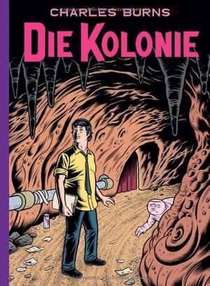 Die Kolonie de Charles Burns