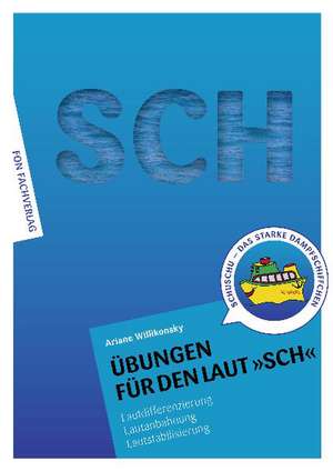 Übungen für den Laut SCH de Ariane Willikonsky