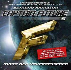 The Return of Captain Future 05 "Mond der Unvergessenen" de Edmond Hamilton