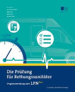 Die Prüfung für Rettungssanitäter de Hans-Peter Hündorf