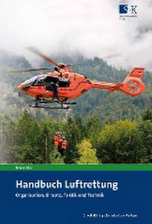 Handbuch Luftrettung de Holger Scholl