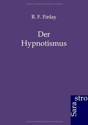 Der Hypnotismus de R. F. Finlay