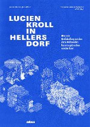 Lucien Kroll in Hellersdorf de Jochen Becker