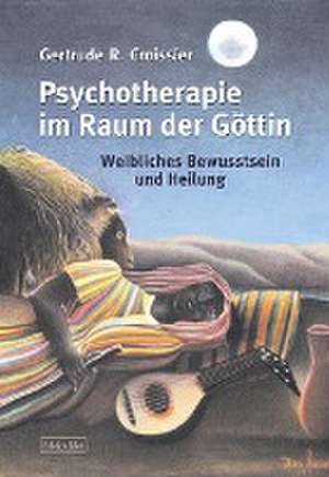 Psychotherapie im Raum der Göttin de Gertrude R. Croissier