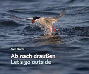 Ab nach draußen / Let's go outside de Sven Sturm